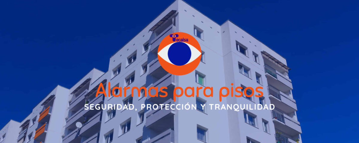 La importancia de las alarmas para pisos